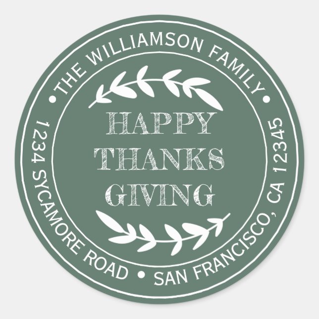 Rustic Happy Thanksgiving Return Address Green Classic Round Sticker (Front)