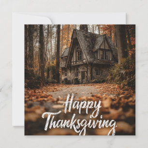 Rustic "Happy Thanksgiving" with Autumn Cottage Holiday Card