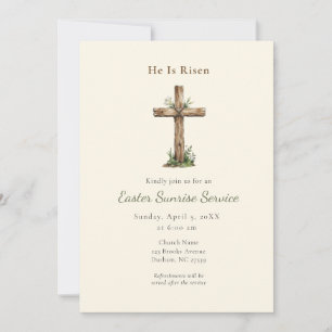 Rustic He is Risen Cross Easter Sunrise service Invitation
