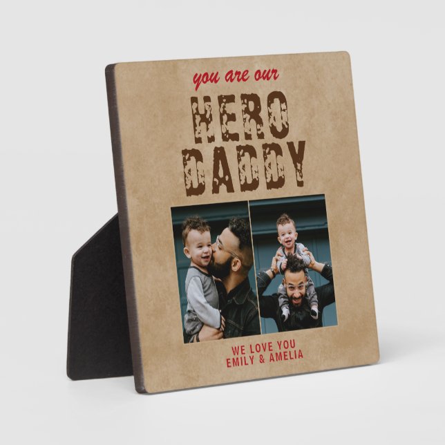 Rustic Hero Daddy Father`s Day 2 Photo Collage Plaque (Front)
