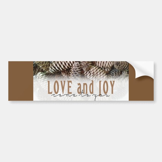 Rustic Holiday Love and Joy Pine Cone Bumper Sticker (Front)