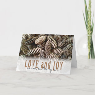 Rustic Holiday Love and Joy Pine Cone Card