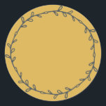 Rustic Homemade Yellow Ochre Write On Classic Round Sticker<br><div class="desc">Rustic, simple and modern write on homemade sticker with a lovely off-black foliage wreath on a yellow ochre background. Simply write your name and the product name on the label. Exclusively designed for you by Happy Dolphin Studio. If you need any help or matching products, please contact us at happydolphinstudio@outlook.com....</div>