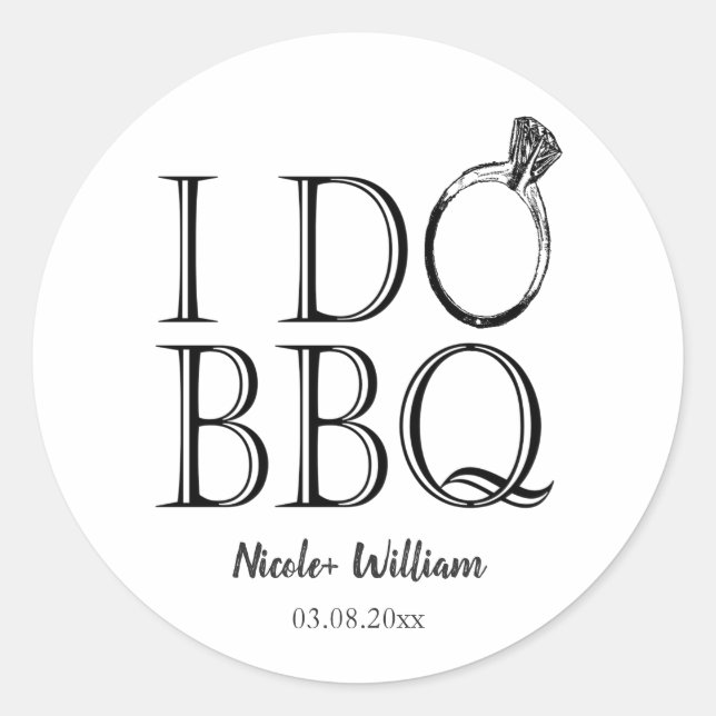 Rustic I Do BBQ Barbecue Ring Wedding Engagement Classic Round Sticker (Front)