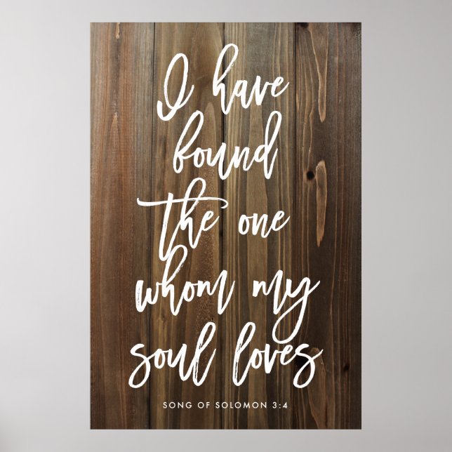 Rustic I have Found the One Whom My Soul Loves Poster (Front)