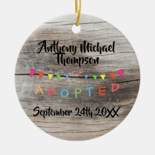 Rustic I was Adopted -Banners Custom Name-Date Ceramic Tree Decoration