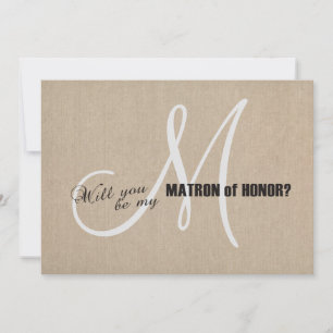 Rustic Linen Canvas Wedding Be My Matron of Honour Invitation