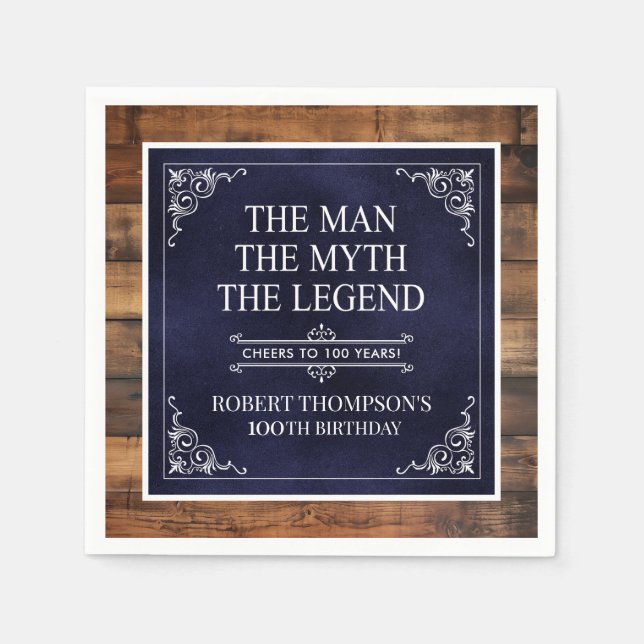 Rustic Man Myth Legend 100th Birthday Blue Napkin (Front)