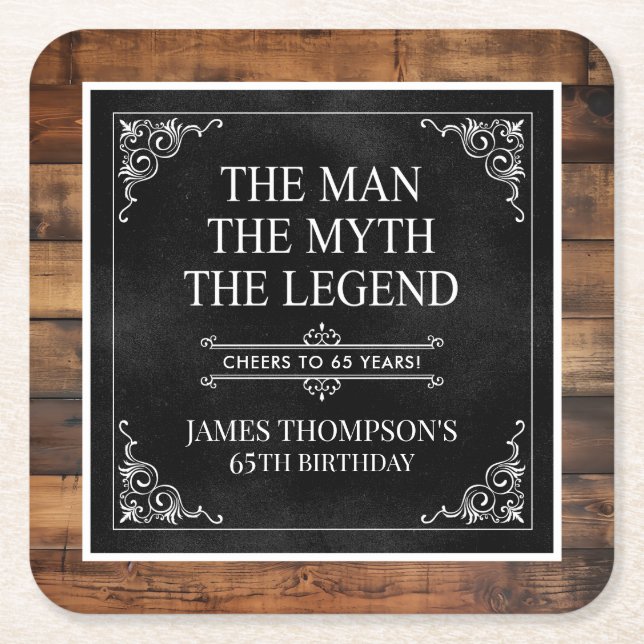 Rustic Man Myth Legend 65th Birthday Black Square Paper Coaster (Front)
