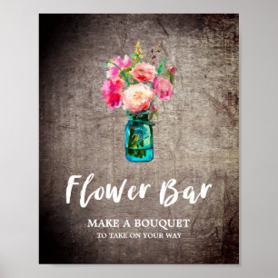 Rustic Mason Jar and Flowers Bouquet Flower Bar Poster