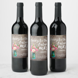 Rustic Mason Jar Future Mrs Bridal Shower Wine Label
