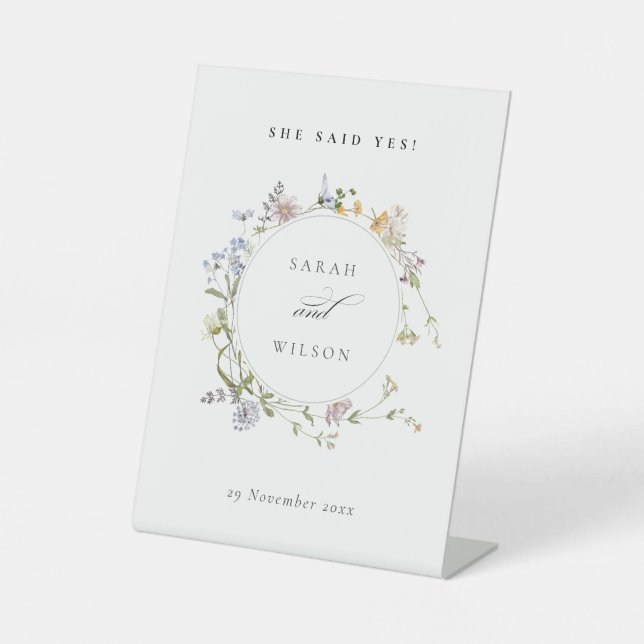 Rustic Meadow Floral Wreath She Said Yes  Pedestal Sign (Front)