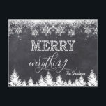 "Rustic Merry Everything Chalkboard Typography Announcement Postcard<br><div class="desc">Elegant design featuring an elegant,  modern "Merry Everything" typography,  on a chalkboard background with snowflakes and trees. Use Customise tool to add your info,  message. More ideas in my Christmas Photo Collection.</div>