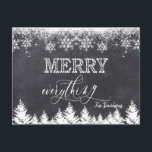 "Rustic Merry Everything Chalkboard Typography Announcement Postcard<br><div class="desc">Elegant design featuring an elegant,  modern "Merry Everything" typography,  on a chalkboard background with snowflakes and trees. Use Customise tool to add your info,  message. More ideas in my Christmas Photo Collection.</div>