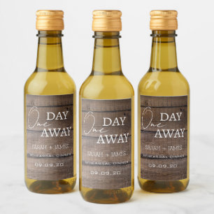 Rustic Oak One Day Away Rehearsal Dinner Mini  Wine Label