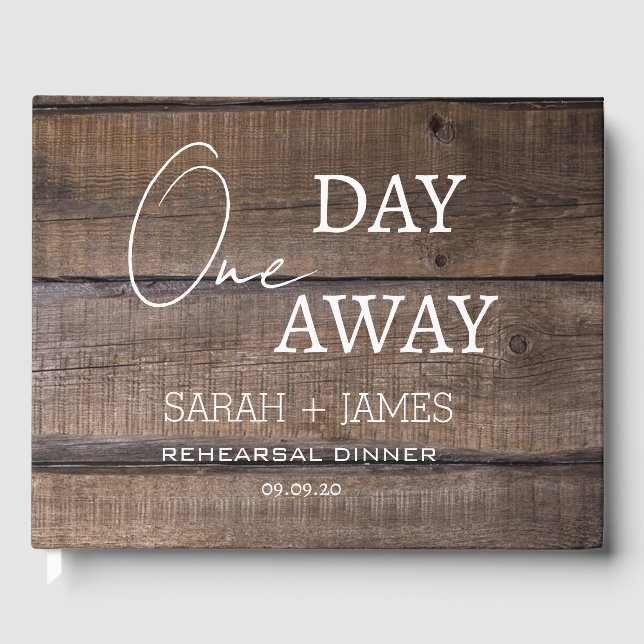 Rustic Oak One Day Away Rehearsal Dinner Wedding  Guest Book (Front)