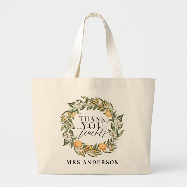 Rustic orange citrus botanical thank you teacher large tote bag (Front)