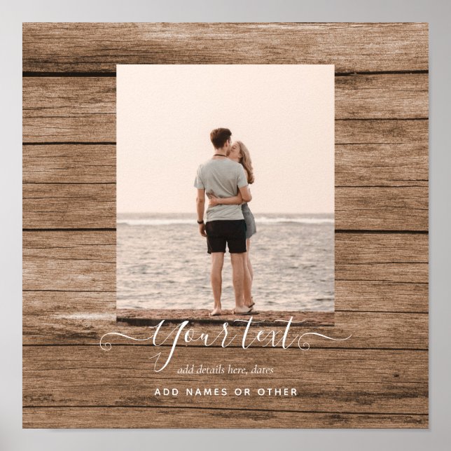 Rustic PHOTO Gifts Custom Text Family Friends Poster (Front)