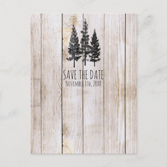 Rustic Pine Trees Wooden Country Save the Date Announcement Postcard (Front)
