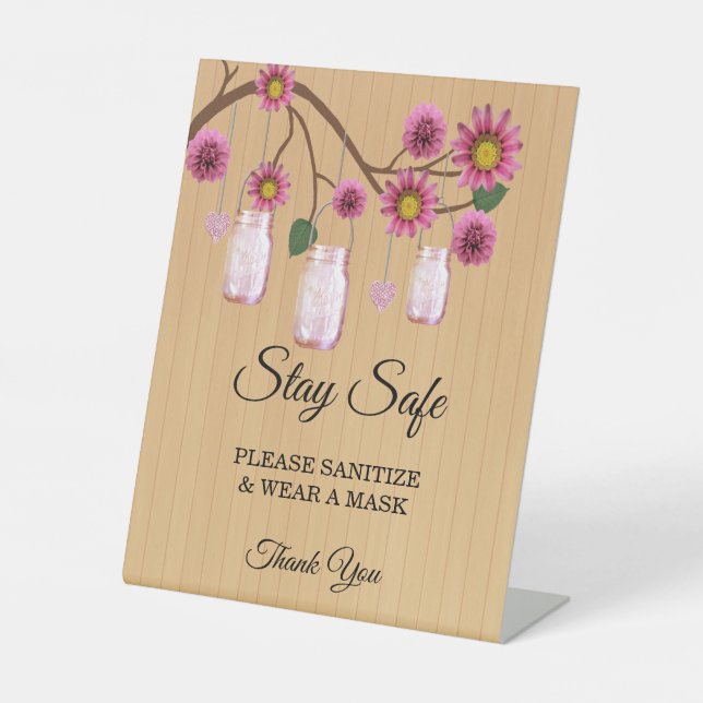 Rustic Pink Floral Mason Jars Wedding Safety Pedestal Sign (Front)