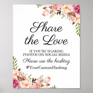 Rustic Pink Floral Wedding Hashtag Sign Share Love
