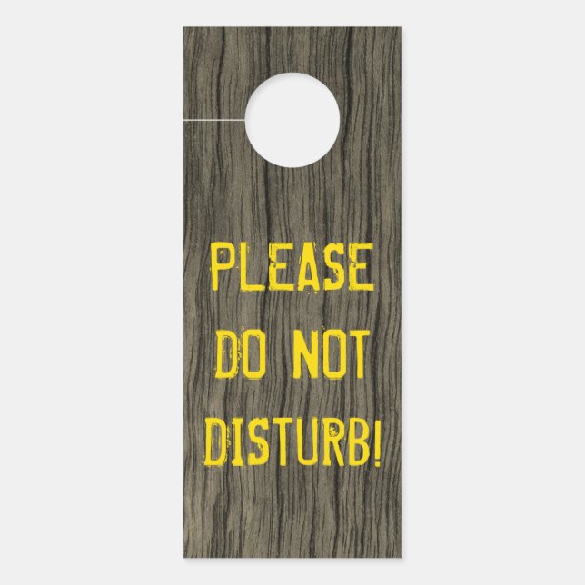 Rustic "PLEASE DO NOT DISTURB!" + Faux Wood Look Door Hanger (Front)