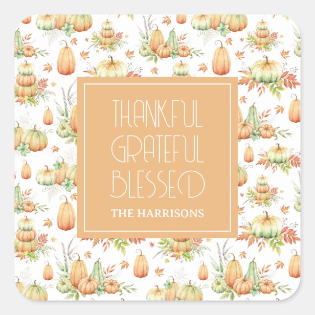Rustic Pumpkin Leaves Thankful Grateful Blesses Square Sticker (Front)
