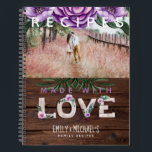Rustic Recipe Book Heirloom Wedding Photo Gift<br><div class="desc">Wonderful rustic themed,  notebook,  journal recipe book. Add a name and message to create a wonderful unique personalised family recipe keepsake. Hand it down through the generations.</div>