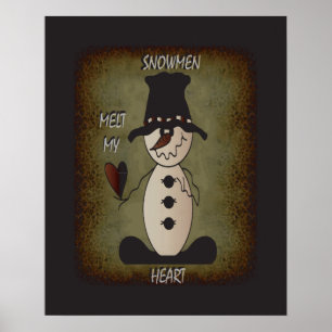 Rustic Snowman Melt Your Heart Poster