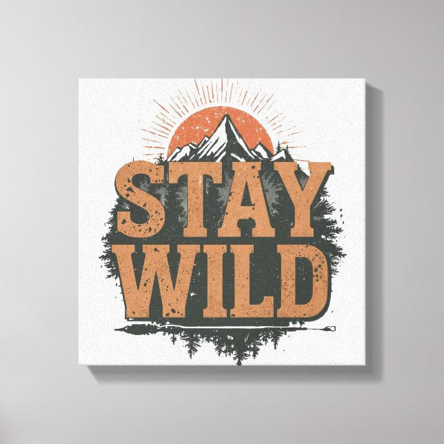 Rustic Stay Wild Hiking Graphic Canvas Print (Front)