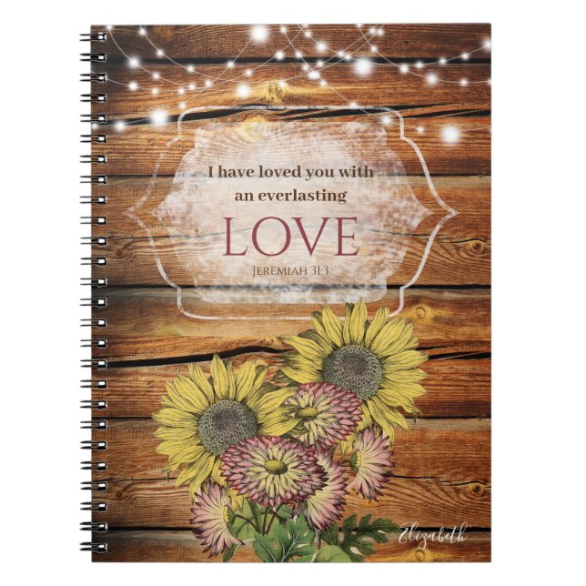 Rustic Sunflower Jeremiah 31:3 Bible Verse Notebook (Front)