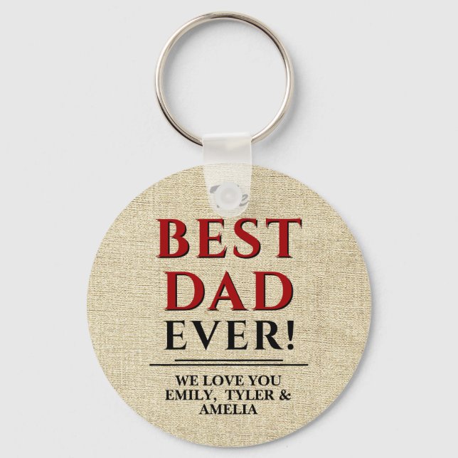 Rustic The Best Dad Ever Typography Father`s Day Key Ring (Front)