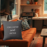 Rustic tiny home sweet home script cushion<br><div class="desc">Rustic tiny home sweet home script Throw Pillow.
You can add your own text to personalise.</div>
