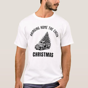 Rustic Truck Bringing Home The Cheer Christmas  T-Shirt