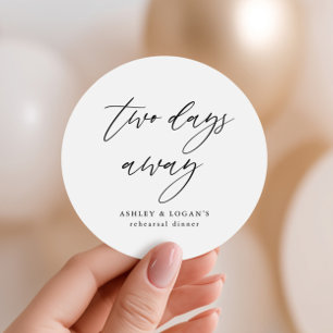 Rustic Two Days Away Rehearsal Dinner Favour Classic Round Sticker