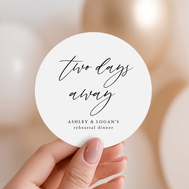 Rustic Two Days Away Rehearsal Dinner Favour Classic Round Sticker (Creator Uploaded)
