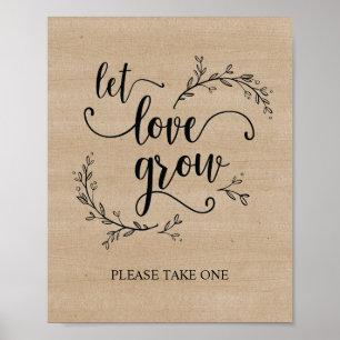 Rustic Vines Wedding Let Love Grow sign poster