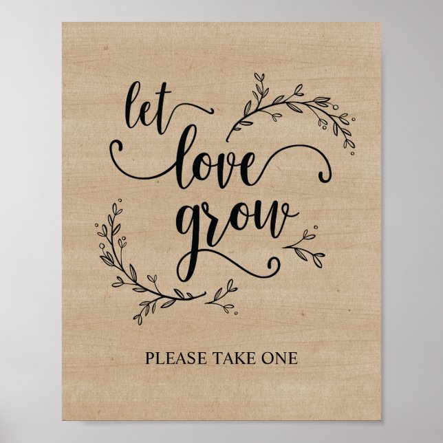 Rustic Vines Wedding Let Love Grow sign poster (Front)