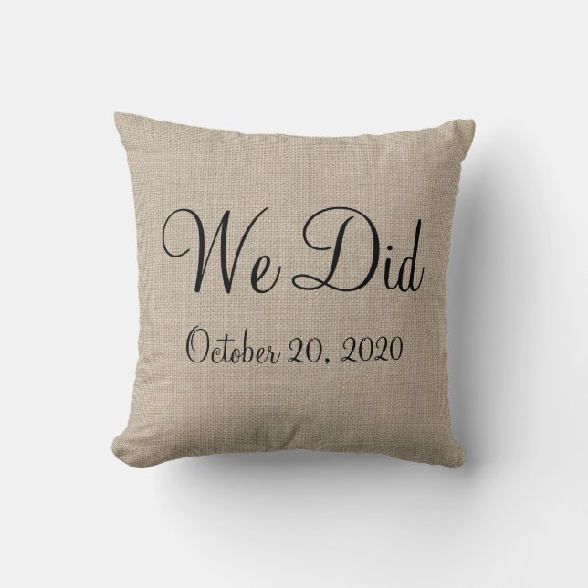 Rustic "We Did" Wedding Date Pillow (Front)