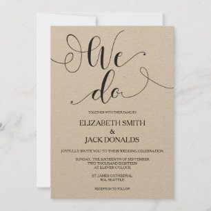 Rustic We Do Wedding Invitation Card - Calligraphy