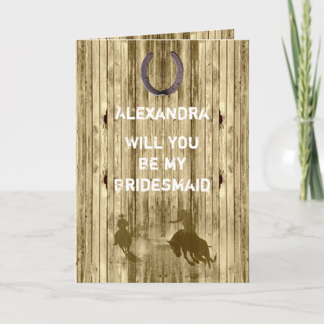 Rustic western wild west will you be my bridesmaid invitation (Front)