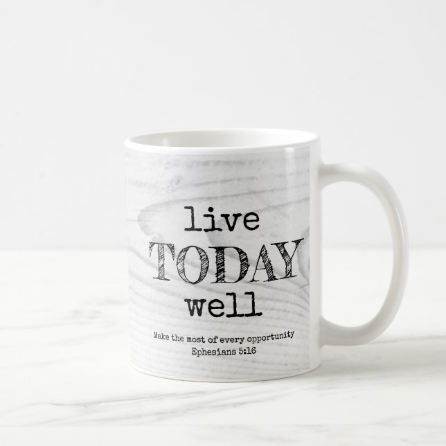 Rustic White Wood LIVE TODAY WELL Christian Coffee Mug (Right)