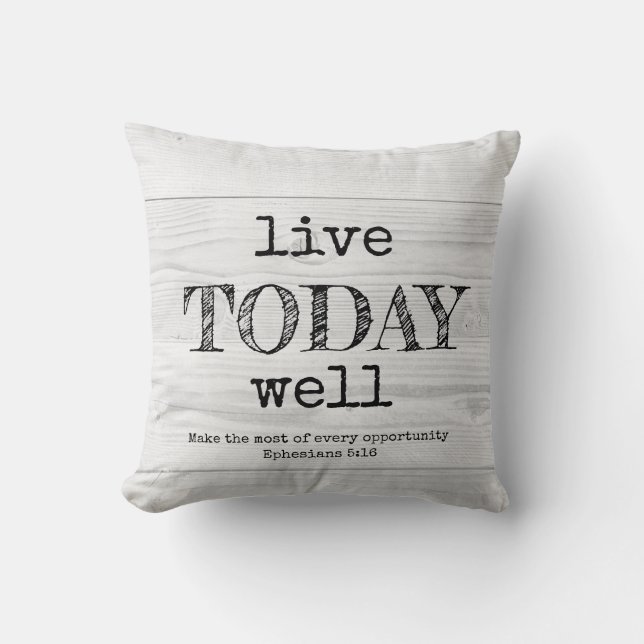 Rustic White Wood LIVE TODAY WELL Christian Cushion (Front)