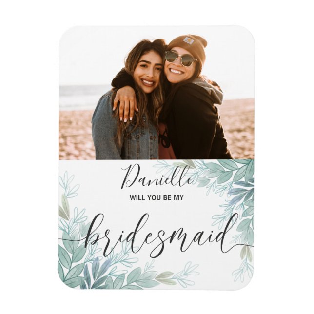Rustic Will You Be My Bridesmaid Green Wedding  Magnet (Vertical)
