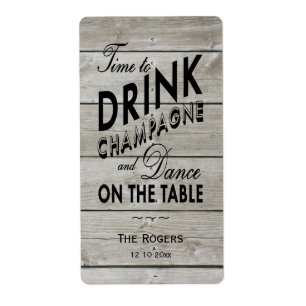 Rustic Wine Label Time to Drink Champagne