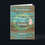 Rustic Wood and Watercolor Floral 15th Birthday  Card<br><div class="desc">A rustic personalised 15th birthday card for her. You will be able to personalise the front of this pretty teal wood birthday card with her age and name. This personalised rustic 15th birthday card would make a wonderful card keepsake for daughter,  granddaughter,  niece,  etc.</div>