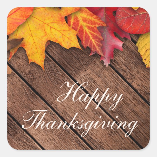 Rustic Wood Autumn Maple Leaves Happy Thanksgiving Square Sticker (Front)
