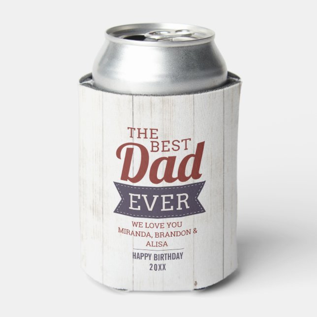 Rustic Wood Best Dad Ever Photo Can Cooler (Can Front)