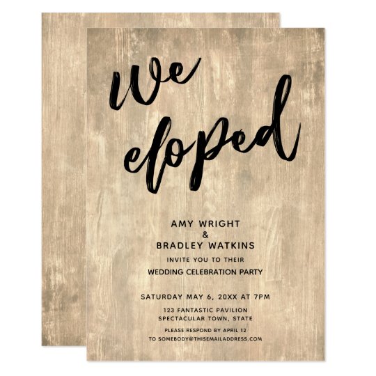 Rustic Wood Casual We Eloped Wedding Reception Invitation Zazzle