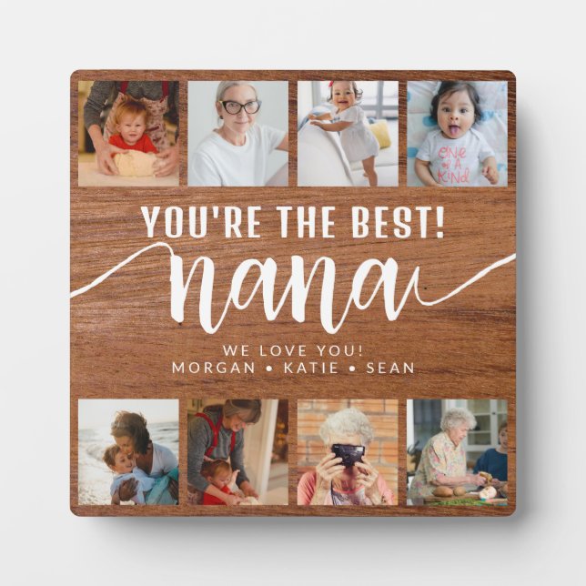 Rustic Wood Custom Photo You're the Best Nana Plaque (Front)
